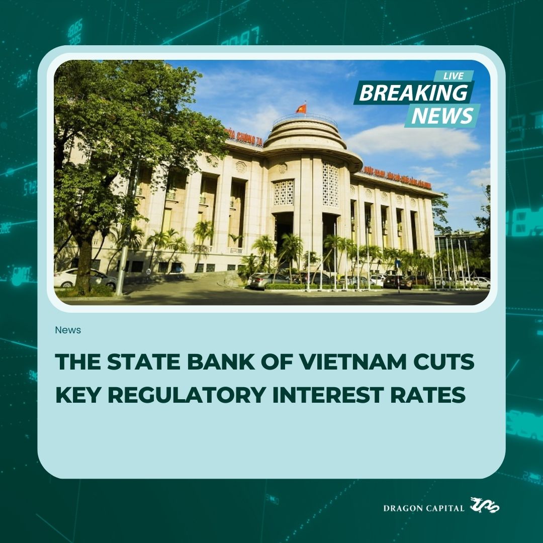 The State Bank of Vietnam Cuts Key Regulatory Interest Rates